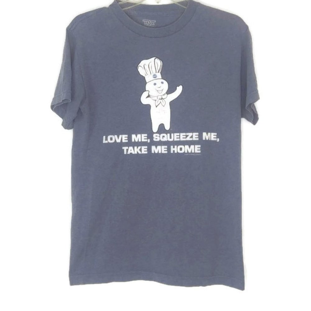 Pillsbury Love Me, Squeeze Me, Take Me Home Tee